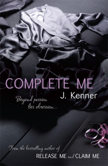 Complete Me: Stark Series Book 3, J. Kenner - Paperback - 9781472206091