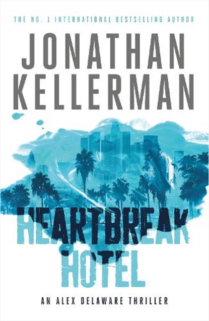Heartbreak hotel, jonathan kellerman - Paperback - 9781472206527