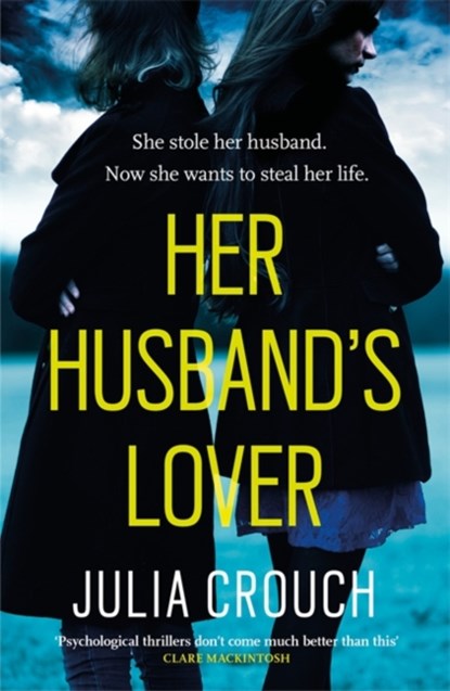 Her Husband's Lover, Julia Crouch - Paperback - 9781472206701