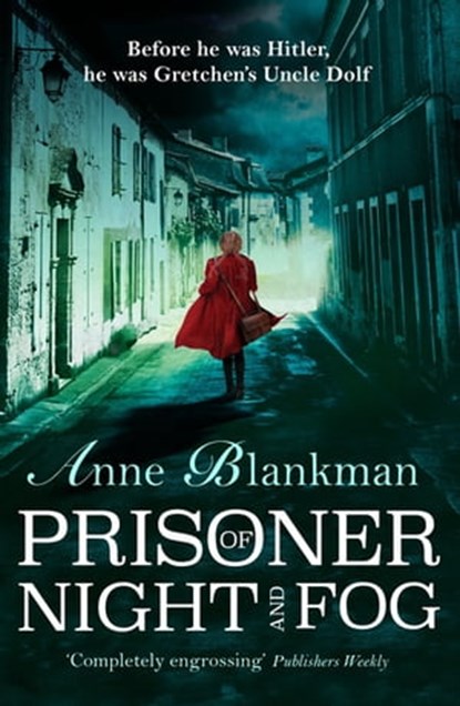 Prisoner of Night and Fog, Anne Blankman - Ebook - 9781472207838