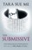 The Submissive: Submissive 1, Tara Sue Me - Paperback - 9781472208071