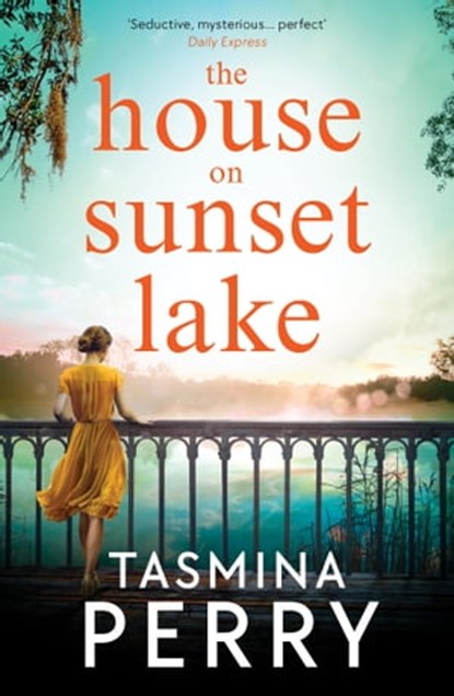 The House on Sunset Lake, Tasmina Perry - Ebook - 9781472208484