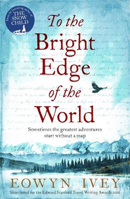 To the Bright Edge of the World, Eowyn Ivey - Paperback - 9781472208620