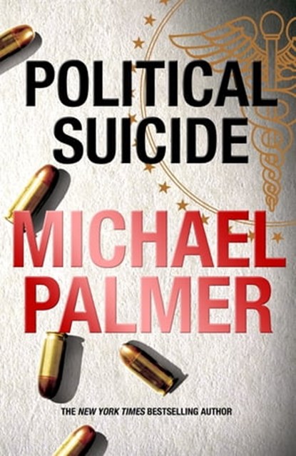 Political Suicide, Michael Palmer - Ebook - 9781472209092