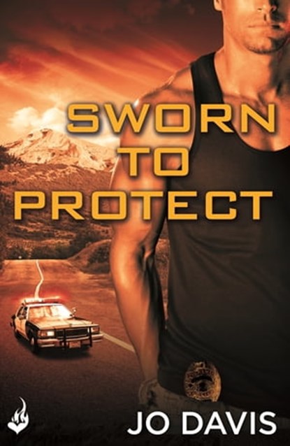 Sworn to Protect: Sugarland Blue Book 1, Jo Davis - Ebook - 9781472210180