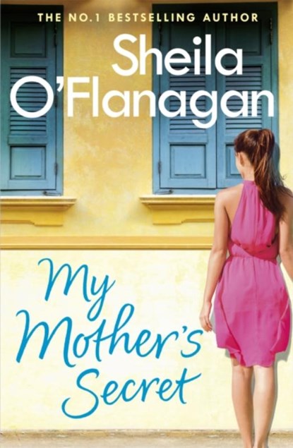 My Mother's Secret, Sheila O'Flanagan - Paperback - 9781472210708