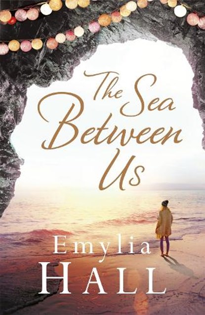 The Sea Between Us, Emylia Hall - Paperback - 9781472211972