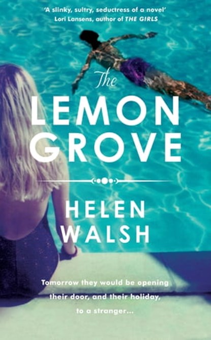 The Lemon Grove, Helen Walsh - Ebook - 9781472212108