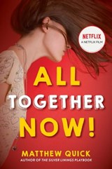 All Together Now! - Matthew Quick - 9781472212832