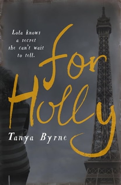 For Holly, Tanya Byrne - Ebook - 9781472214409