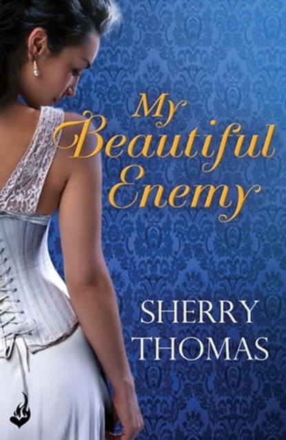 My Beautiful Enemy, Sherry Thomas - Ebook - 9781472214553