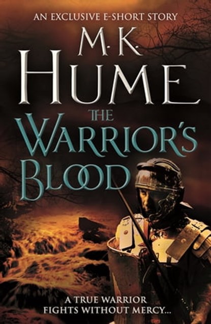 The Warrior's Blood (e-short story), M. K. Hume - Ebook - 9781472215925