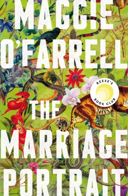 The Marriage Portrait: THE NEW NOVEL FROM THE No. 1 BESTSELLING AUTHOR OF HAMNET, O'FARRELL,  Maggie - Paperback - 9781472223852