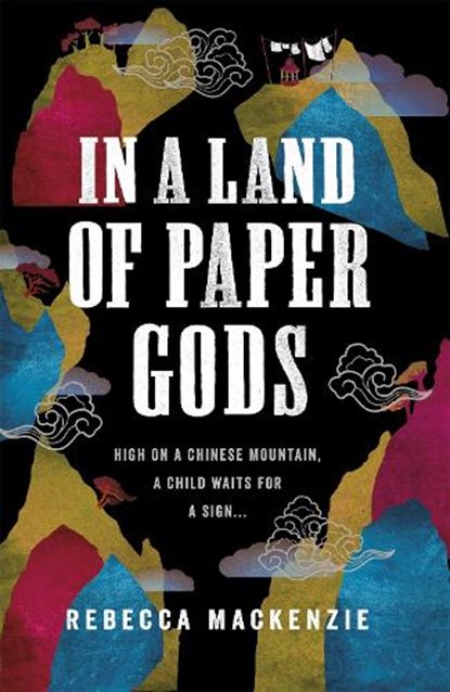 In a Land of Paper Gods, Rebecca Mackenzie - Paperback - 9781472224200