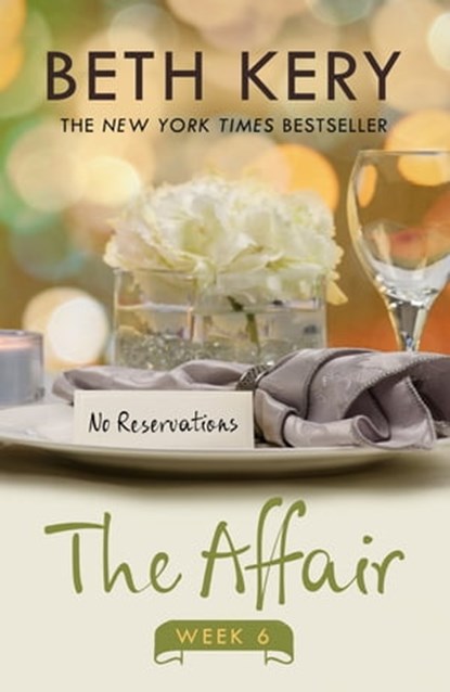 The Affair: Week Six, Beth Kery - Ebook - 9781472224484