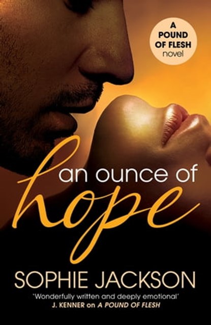 An Ounce of Hope: A Pound of Flesh Book 2, Sophie Jackson - Ebook - 9781472224675