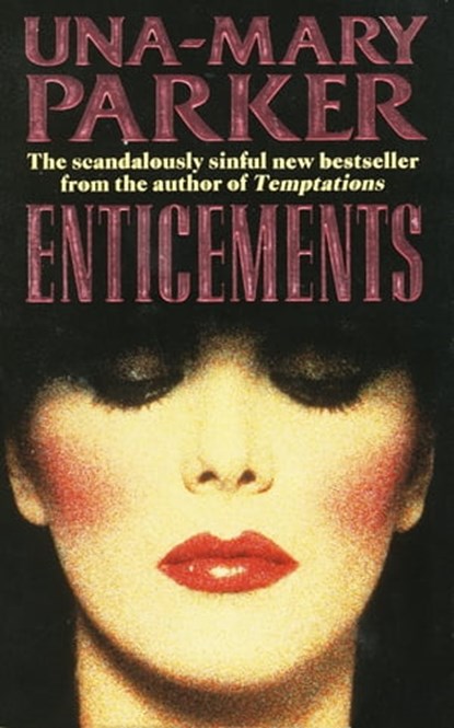 Enticements, Una-Mary Parker - Ebook - 9781472224712