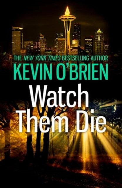 Watch Them Die, Kevin O'Brien - Ebook - 9781472225207