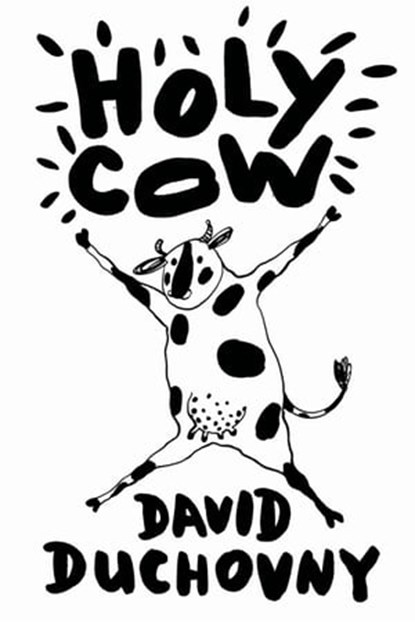 Holy Cow, David Duchovny - Ebook - 9781472225894