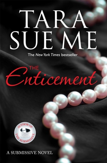 The Enticement: Submissive 4, Tara Sue Me - Paperback - 9781472226518