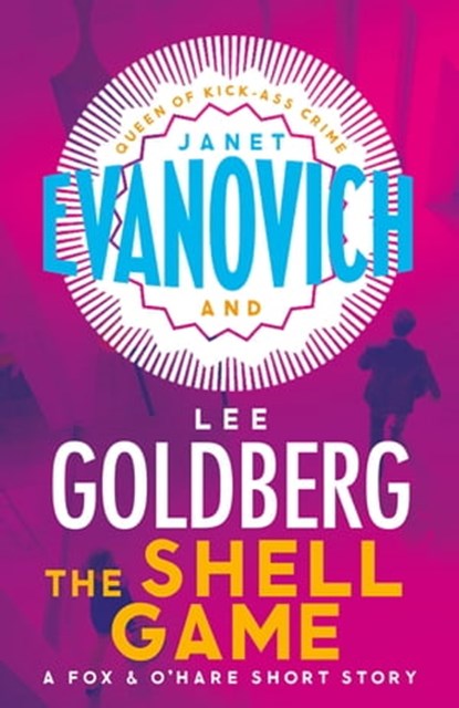 The Shell Game, Janet Evanovich ; Lee Goldberg - Ebook - 9781472226822