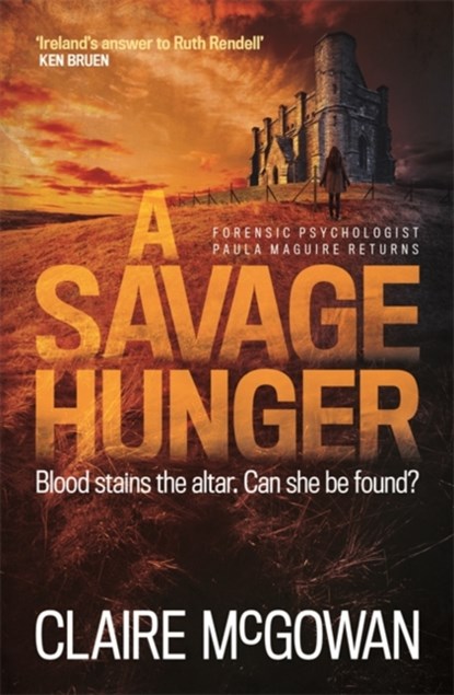 A Savage Hunger (Paula Maguire 4), Claire McGowan - Paperback - 9781472228123