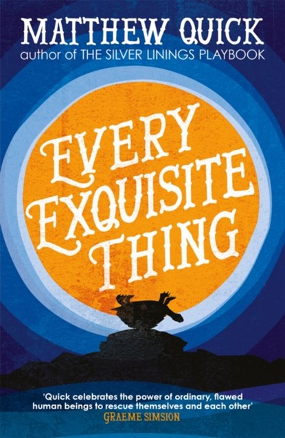 Every Exquisite Thing, Matthew Quick - Paperback - 9781472229571