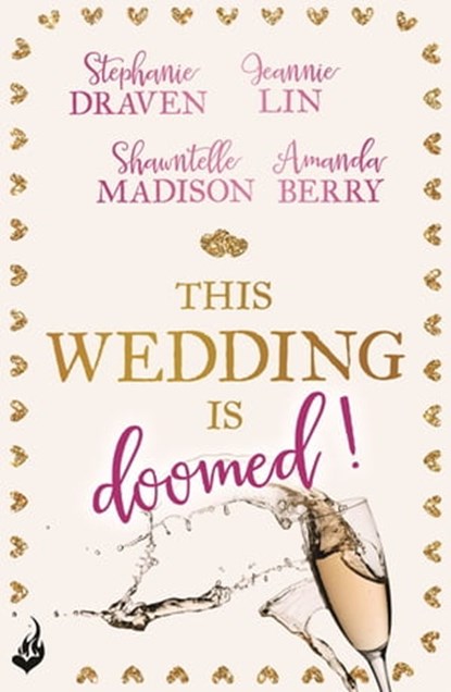 This Wedding Is Doomed!, Amanda Berry ; Shawntelle Madison ; Stephanie Draven ; Jeannie Lin - Ebook - 9781472231017