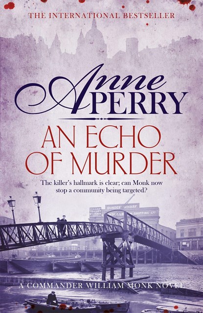 An Echo of Murder (William Monk Mystery, Book 23), Anne Perry - Paperback - 9781472234162