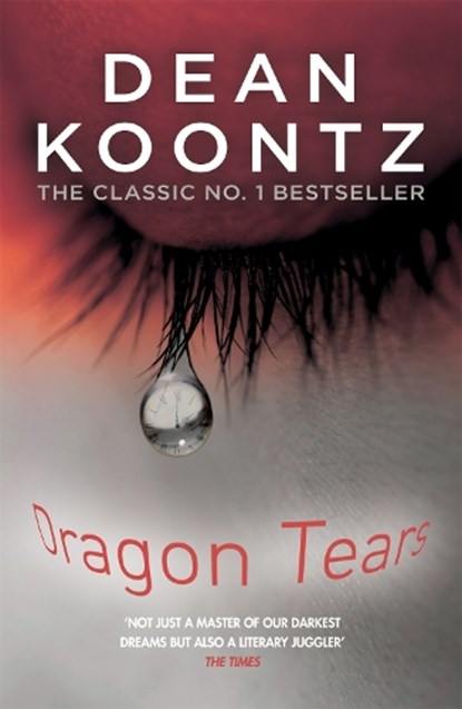 Dragon Tears, Dean Koontz - Paperback - 9781472234599