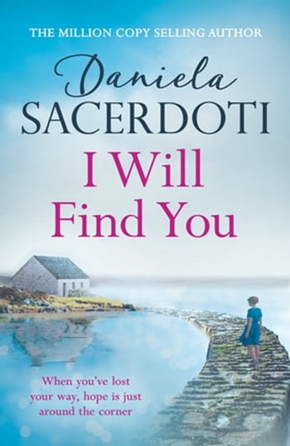 I Will Find You (A Seal Island novel), Daniela Sacerdoti - Ebook - 9781472235060