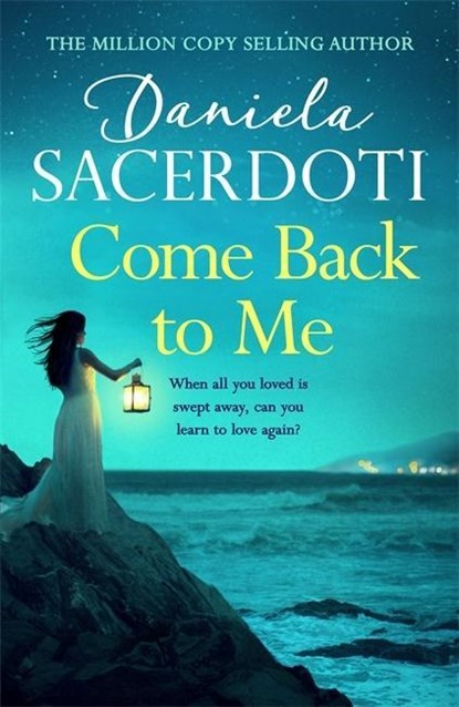 Come Back to Me (A Seal Island novel), Daniela Sacerdoti - Paperback - 9781472235114