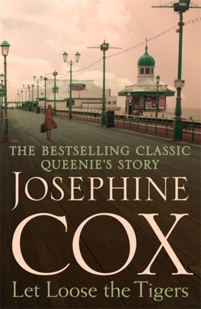 Let Loose the Tigers, Josephine Cox - Paperback - 9781472235657