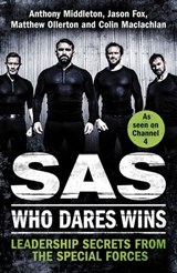 SAS: Who Dares Wins - Anthony Middleton ; Jason Fox ; Matthew Ollerton ; Colin Maclachlan - 9781472240705