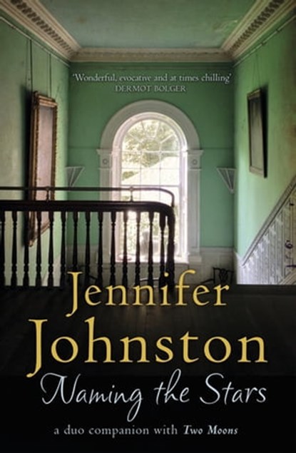 Naming the Stars, a duo companion with Two Moons, Jennifer Johnston - Ebook - 9781472243409