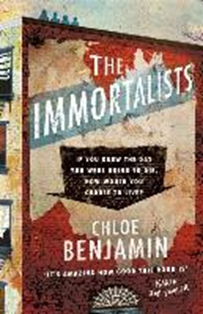The Immortalists, Chloe Benjamin - Paperback - 9781472244994