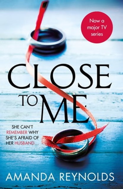 Close To Me, Amanda Reynolds - Ebook - 9781472245151