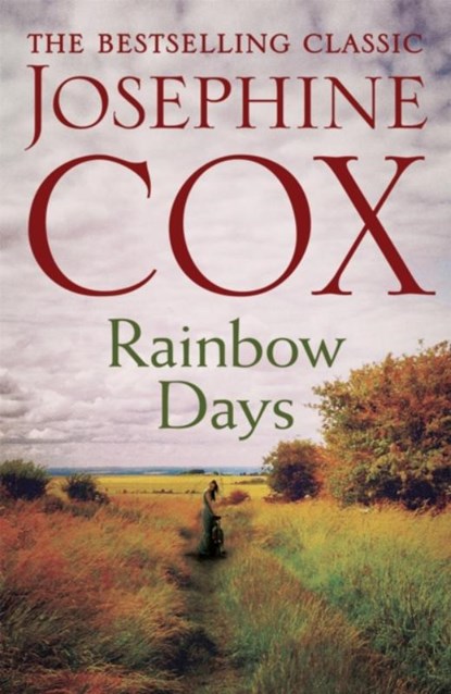 Rainbow Days, Josephine Cox - Paperback - 9781472245526