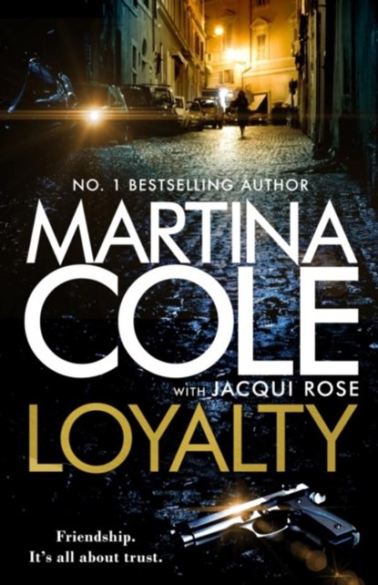 Loyalty, Martina Cole ; Jacqui Rose - Gebonden - 9781472249456