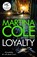 Loyalty, Martina Cole ; Jacqui Rose - Paperback - 9781472249494