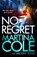 No Regret, Martina Cole - Gebonden - 9781472249555