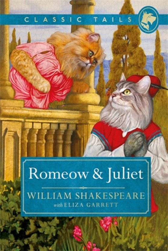 Romeow and Juliet (Classic Tails 3)