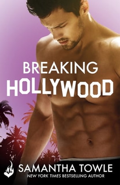 Breaking Hollywood, Samantha Towle - Ebook - 9781472251435