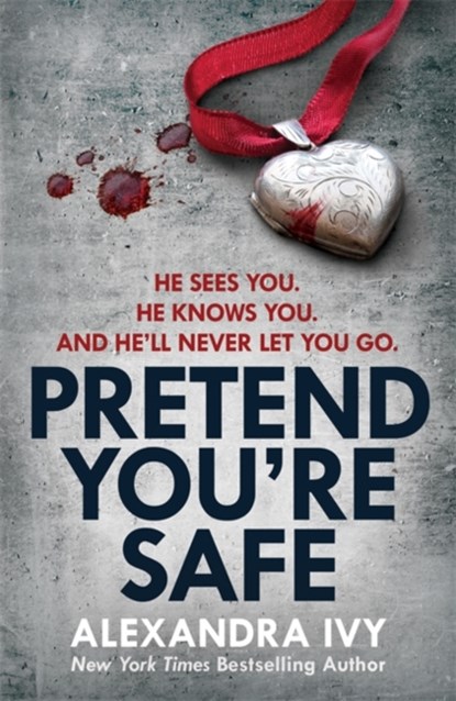 Pretend You're Safe, Alexandra Ivy - Paperback - 9781472252920