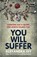 You Will Suffer, Alexandra Ivy - Paperback - 9781472252968