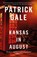 Kansas in August, Patrick Gale - Paperback - 9781472255563