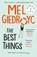 The Best Things, Mel Giedroyc - Paperback - 9781472256225