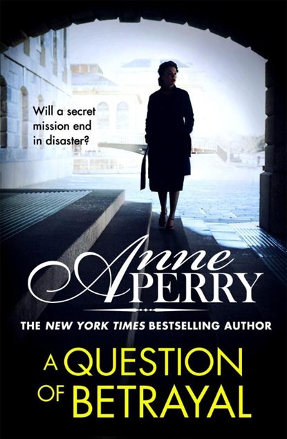 A Question of Betrayal (Elena Standish Book 2), Anne Perry - Paperback - 9781472257352