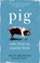PIG, Helen Browning ; Tim Finney - Paperback - 9781472258052