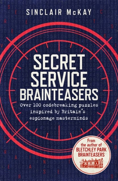 Secret Service Brainteasers, Sinclair McKay - Paperback - 9781472258311